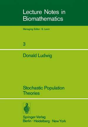 Stochastic Population Theories de D. Ludwig