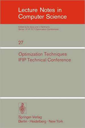 Optimization Techniques: IFIP Technical Conference, Novosibirsk, July 1-7, 1974 de G.I. Marchuk