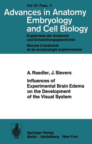 Influences of Experimental Brain Edema on the Development of the Visual System de A. Raedler