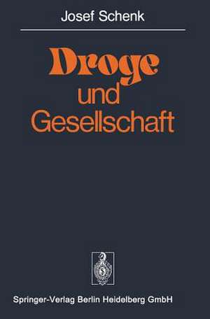 Droge und Gesellschaft de J. Schenk