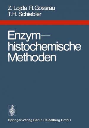 Enzymhistochemische Methoden de Z. Lojda