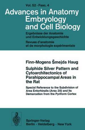 Sulphide Silver Pattern and Cytoarchitectonics of Parahippocampal Areas in the Rat: Special Reference to the Subdivision of Area Entorhinalis (Area 28) and its Demarcation from the Pyriform Cortex de F.-M.S. Haug