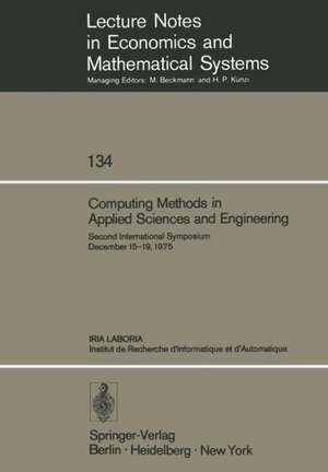 Computing Methods in Applied Sciences and Engineering: Second International Symposium December 15–19, 1975 de R. Glowinski