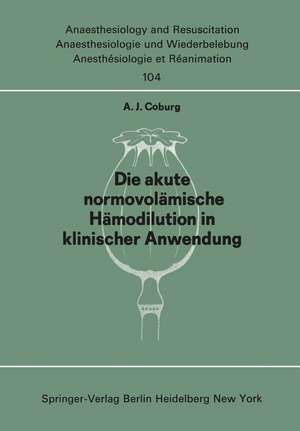 Die akute normo—volämische Hämodilution in klinischer Anwendung de A. J. Coburg