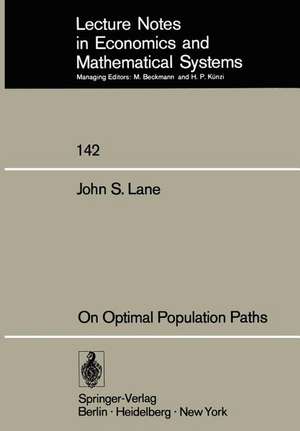 On Optimal Population Paths de J. S. Lane