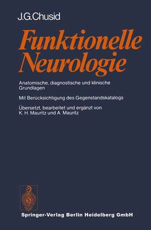 Funktionelle Neurologie: Anatomische, diagnostische und klinische Grundlagen de K. H. Mauritz