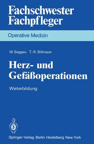 Herz- und Gefäßoperationen: Weiterbildung de W. Saggau