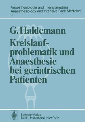 Kreislaufproblematik und Anaesthesie bei geriatrischen Patienten de G. Haldemann