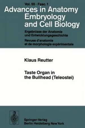 Taste Organ in the Bullhead (Teleostei) de Klaus Reutter