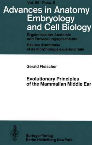 Evolutionary Principles of the Mammalian Middle Ear de Gerald Fleischer