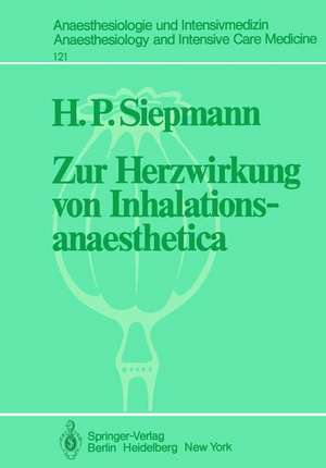 Zur Herzwirkung von Inhalationsanaesthetica: Der isolierte Katzenpapillarmuskel als Myokard-Modell de H. P. Siepmann