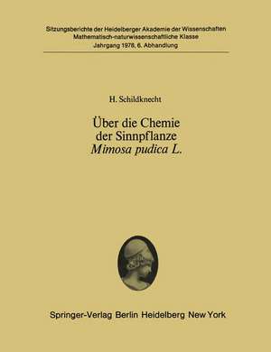 Über die Chemie der Sinnpflanze Mimosa pudica L.: Vorgelegt in der Sitzung vom 10. Juni 1978 de H. Schildknecht