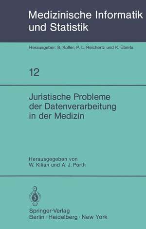 Juristische Probleme der Datenverarbeitung in der Medizin: GMDS/GRVI Datenschutz-Workshop 1979 de W. Kilian