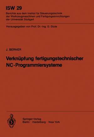 Verknüpfung fertigungstechnischer NC-Programmiersysteme de J. Berner