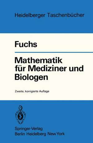 Mathematik für Mediziner und Biologen de G. Fuchs