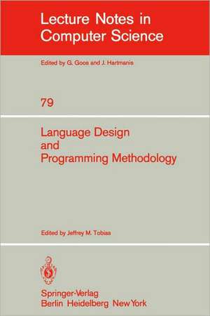 Language Design and Programming Methodology: Proceedings of a Symposium, Held in Sidney, Australia, September 10-11, 1979 de J. M. Tobias