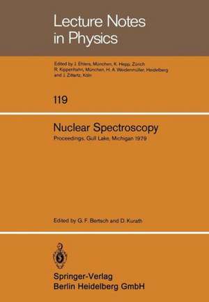 Nuclear Spectroscopy: Lecture Notes of the Workshop Held at Gull Lake, Michigan August 27–September 7, 1979 de G.F. Bertsch