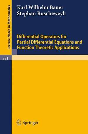 Differential Operators for Partial Differential Equations and Function Theoretic Applications de K. W. Bauer