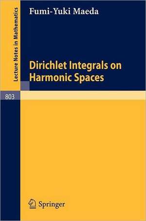 Dirichlet Integrals on Harmonic Spaces de F.-Y. Maeda