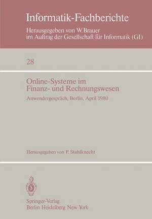 Online-Systeme im Finanz- und Rechnungswesen: Anwendergespräch Berlin, 29.–30. April 1980 de P. Stahlknecht