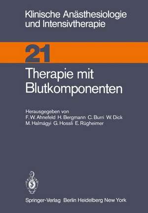 Therapie mit Blutkomponenten de F. W. Ahnefeld