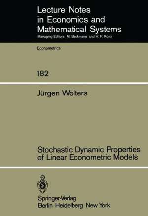 Stochastic Dynamic Properties of Linear Econometric Models de J. Wolters