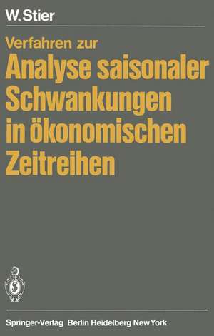 Verfahren zur Analyse saisonaler Schwankungen in ökonomischen Zeitreihen de W. Stier