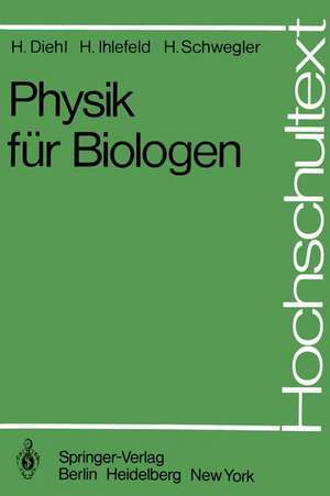 Physik für Biologen de H. Diehl