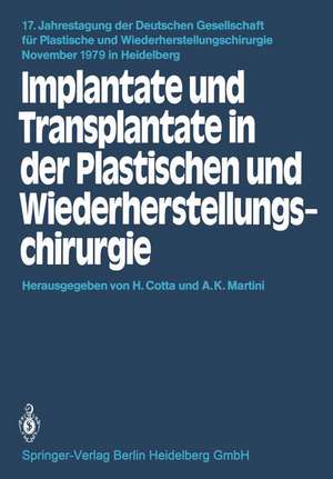 Implantate und Transplantate in der Plastischen und Wiederherstellungschirurgie de H. Cotta