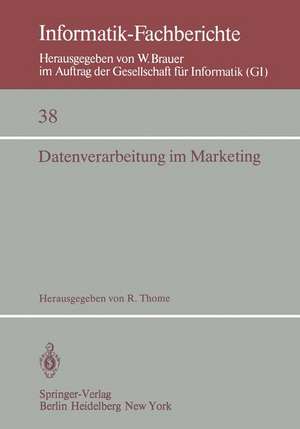 Datenverarbeitung im Marketing: Heidelberg, 9.–10. Oktober 1980 de R. Thome