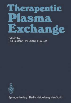 Therapeutic Plasma Exchange de H.-J. Gurland