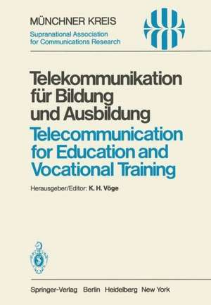 Telekommunikation für Bildung und Ausbildung / Telecommunication for Education and Vocational Training: Vorträge des vom 11.–12. Juni 1980 zur VISODATA’80 in München abgehaltenen Kongresses / Proceedings of a Congress Held in Munich During VISODATA’80, June 11–12, 1980 de K. H. Vöge