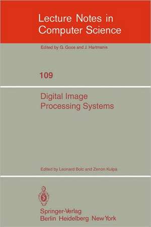 Digital Image Processing Systems: Proceedings de Leonard Bolc