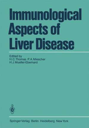 Immunological Aspects of Liver Disease de H.C. Thomas