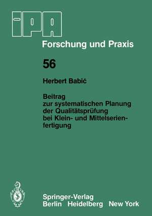 Beitrag zur systematischen Planung der Qualitätsprüfung bei Klein- und Mittelserien- fertigung de H. Babic