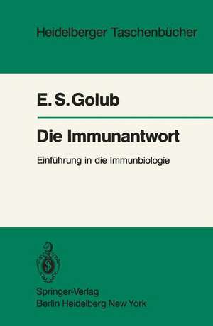 Die Immunantwort: Einführung in die Immunbiologie de E. S. Golub