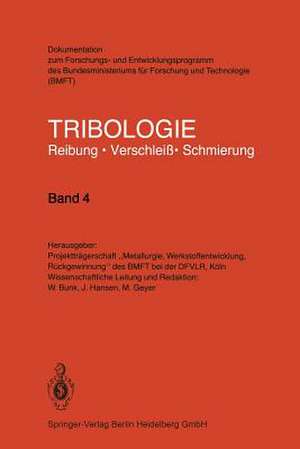 Tribologie: Reibung · Verschleiß · Schmierung de W. Bunk