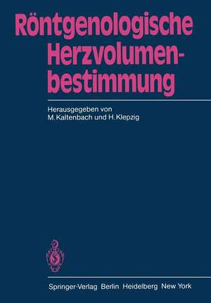 Röntgenologische Herzvolumenbestimmung de M. Kaltenbach