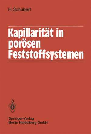 Kapillarität in porösen Feststoffsystemen de H. Schubert