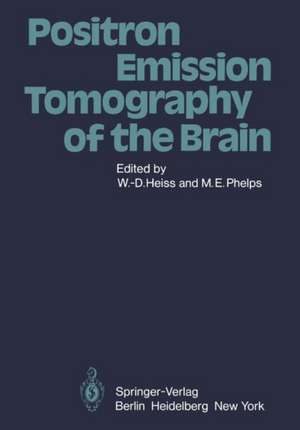 Positron Emission Tomography of the Brain de W.-D. Heiss