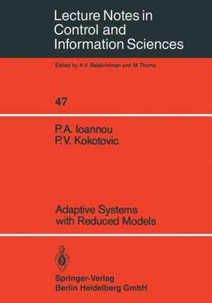 Adaptive Systems with Reduced Models de Petros A. Ioannou