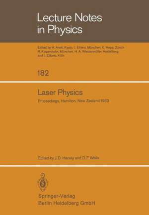 Laser Physics: Proceedings of the Third New Zealand Symposium on Laser Physics, held at the University of Waikato, Hamilton, New Zealand, January 17–23, 1983 de J. D. Harvey