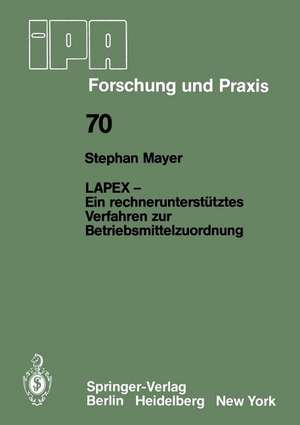 LAPEX — Ein rechnerunterstütztes Verfahren zur Betriebsmittelzuordnung de S. Mayer