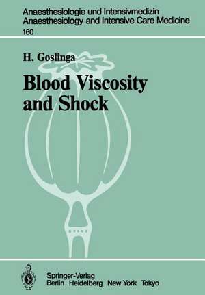 Blood Viscosity and Shock: The Role of Hemodilution, Hemoconcentration and Defibrination de H. Goslinga