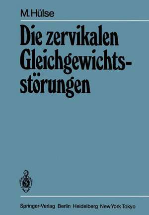 Die zervikalen Gleichgewichtsstörungen de M. Hülse