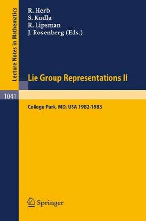 Lie Group Representations II: Proceedings of the Special Year held at the University of Maryland, College Park, 1982-1983 de R. Herb