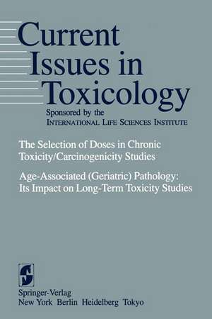 The Selection of Doses in Chronic Toxicity/Carcinogenicity Studies: Age-Associated (Geriatric) Pathology: Its Impact on Long-Term Toxicity Studies de H. C. Grice