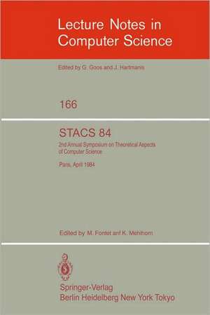 STACS 84: Symposium of Theoretical Aspects of Computer Science Paris, April 11-13, 1984 de M. Fontet