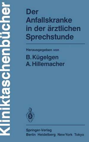 Der Anfallskranke in der ärztlichen Sprechstunde de B. Kügelgen