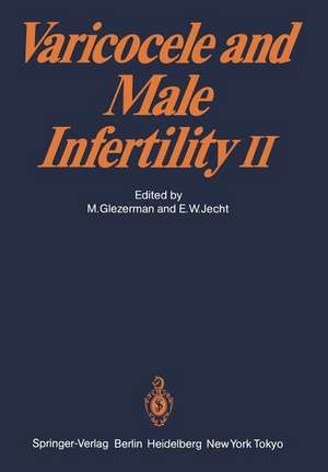 Varicocele and Male Infertility II de M. Glezerman